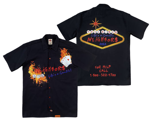 "LIFE'S A GAMBLE" DICKIES SHIRT